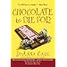 Chocolate to Die For (Chocoholic Mystery)