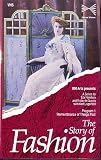 The Story of fashion : Volume 1 : Remembrance of things past