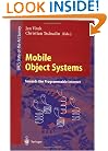 Mobile Object Systems Towards the Programmable Internet: Second International Workshop, MOS'96, Linz, Austria, July 8 - 9, 1996, Selected ... Papers (Lecture Notes in Computer Science)