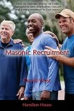 Masonic recruitment : the process by which a normal provincial lodge managed to recruit twenty new members in four years