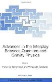 Advances in the Interplay Between Quantum and Gravity Physics (Nato Science Series II: (closed))