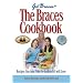 The Braces Cookbook