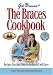 The Braces Cookbook
