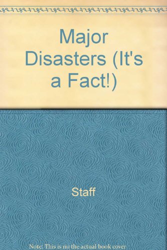 Major Disasters (It's a Fact!)