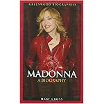 Madonna: A Biography (Greenwood Biographies) book cover