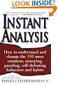 Instant Analysis: How to understand and change the 100 most common, annoying, puzzling, self-defeating behaviours and habits