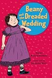 Beany and the Dreaded Wedding