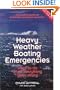 Heavy Weather Boating Emergencies: What to Do When Everything Goes Wrong