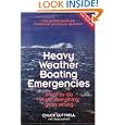 Heavy Weather Boating Emergencies: What to Do When Everything Goes Wrong by Chuck Luttrell and Jean Luttrell