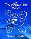 The Sense-ible Writer: So You Want to Write Fiction