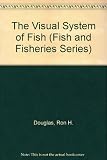 The Visual system of fish