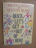 Quick, let's get out of here
