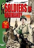Soldiers in Normandy - the Americans