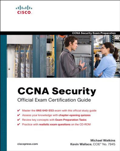 CCNA Security Official Exam Certification Guide  (Exam 640-553) (Official Cert Guide)