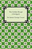 The Golden Bough (Abridged)