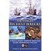 The World's Richest Wrecks: A Wreck Diver's Guide to Gold and Silver Treasures of the Seas