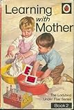 Learning with mother
