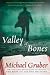 Valley of Bones: A Novel