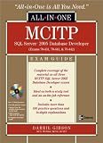 MCITP SQL Server 2005 Database Developer All-in-One Exam Guide (Exams 70-431, 70-441 & 70-442): Exams 70-431, 70-441 and 70-442