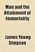 Man and the Attainment of Immortality