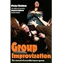 Group Improvisation: The Manual of Ensemble Improv Games