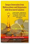Syngas Generation from Hydrocarbons and Oxygenates With Structured Catalysts (Energy Science, Engineering and Technology)