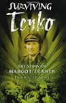 Surviving Tenko: The Story of Margot...