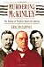 Murdering McKinley: The Making of Theodore Roosevelt's America