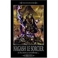 L'av�nement de Nagash, Tome 1 : Nagash le sorcier : Et les morts se r�veilleront ...