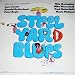 Steelyard Blues; Original Motion picture Soundtrack; 1972 Vinyl LP