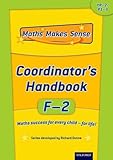 Maths makes sense. Coordinator's handbook. F-2