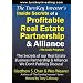 The TurnKey Investor's Inside Secrets of a Profitable Real Estate Partnership & Alliance (Audio Program): The Secrets of our Real Estate Business Partnership & Alliance We Don t Publicly Discuss!