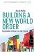 Building a New World Order: Sustainable Policies for the Future (Sustainability Project)