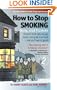 How to Stop Smoking, 2nd edition: Now, and Forever