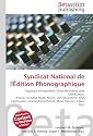 Syndicat National de l'&Eacute;dition Phonographique: Copyright Infringement, Music Recording Sales Certification, France, Exclusive Right, Patent, ... Record, Music Industry, Celine Dion