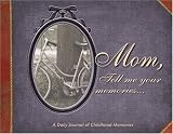 Mom, Share Your Life With Me