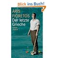 Der letzte Grieche: Roman