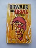 Beware the devil