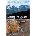 Across the Divides,Chile: A Different Perspective by Gill Williamson Smith
