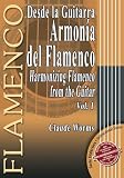 Harmonizing The Flamenco From The Guitar (Serie Didactica; Instructional Series) (Spanish Edition)