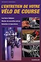 L'Entretien de votre vélo de course