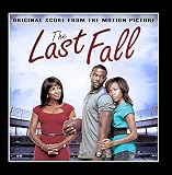The Last Fall (Original Score from the Motion Picture)