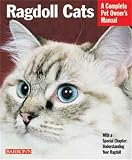 Ragdoll Cats (Complete Pet Owners Manual)