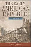 The Early American Republic, 1789-1829