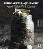 Fundraising management : analysis, planning and practice