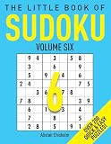 The Little Book of Sudoku: No. 6: Over 200 Quick Puzzles!