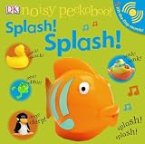 Noisy Peekaboo: Splash! Splash! (Noisy Peekaboo!)