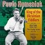 King Of The Ukrainian Fiddlers - The Early Years 1925-1927