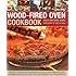 Wood-Fired Oven Cookbook: 70 recipes for incredible stone-baked pizzas and breads, roasts, cakes and desserts, all specially devised for the outdoor oven and illustrated in over 400 photographs