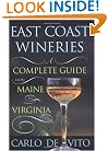 East Coast Wineries: A Complete Guide from Maine to Virginia